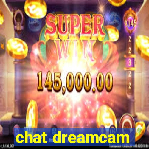 chat dreamcam